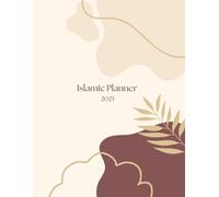Islamic Planner 2025: Hijri Calendar for Muslims with Salat and Quran tracker for September 2024 - December 2025