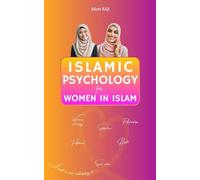 Islamic Psychology for Women in Islam: A novel in verse contributing to: Women's well-being, Satisfaction, Relationships, Career fulfillment, Health ... norm: 3 (Education and Islamic Studies Books)