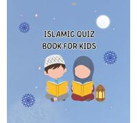 Islamic Quiz Book: Test Your Islamic Knowledge and Challenge your Friends (Pillars of Islam, The Holy Quran, Prophets of Islam) | Easy, Medium, Hard | ... prophets, traditions, and Islamic culture.