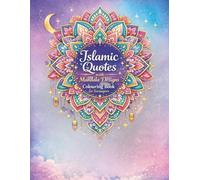 Islamic Quotes: with Mandala Designs Colouring Book for Teenagers