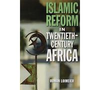 Islamic Reform in Twentieth-Century Africa