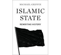 Islamic State: Rewriting History