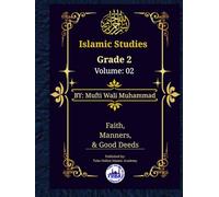 Islamic Studies - Grade 2 Volume: 02: Tawheed and Aqeedah - 2nd Term (Islamic studeis Text Books)