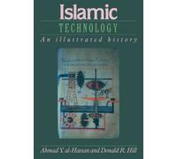 Al-Hassan – Islamic Technology: An Illustrated History – New