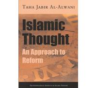 Islamic Thought: An Approach to Reform