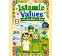 Islamic Values Coloring Book For Kids: 30+ Fun Coloring pages Teaching Islam
