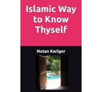 Islamic Way to Know Thyself (Life and Society)