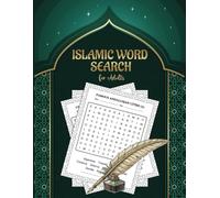 Islamic Word Search for Adults: A Journey Through Islamic Culture with Over 510 Unique Word Puzzle