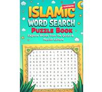Islamic Word Search Puzzle Book: Explore Words from the Quran & Muslim Culture: Over 100 Islamic-Themed Word Puzzles to Deepen Learning, Strengthen Faith, and Enhance Vocabulary