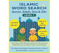 Islamic Word Search Quran, Salah, Dua, and Zikr for Kids Puzzle Book: Fun & Easy Faith-Based Islamic Word search Puzzles for kids Age 4-8 to Develop ... Prayer & Good Deeds ,large print 100 puzzles