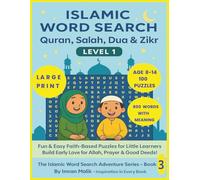 Islamic Word Search Quran, Salah, Dua, and Zikr Puzzle Book for kids Age 8-14: Fun & Easy Faith-Based Islamic Word search Puzzles for kids Age 8-14 ... (Islamic word search Adventure series)