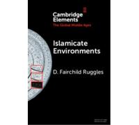 Islamicate Environments : Water, Land, Plants, and Society