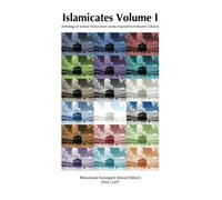 Islamicates Volume I: Science Fiction Anthology of Short Stories inspired by Muslim Cultures