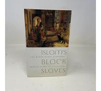 Islam's Black Slaves: The Other Black Diaspora