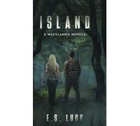 Island: A Wastelander Novella