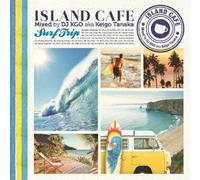 ISLAND CAFE -Surf Trip-