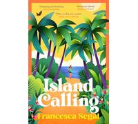 Island Calling: A funny, moving and uplifting story of mothers and daughters (The Tuga Island Trilogy, 2)