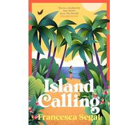 Island Calling: The funny, moving and uplifting summer read about mothers and daughters (The Tuga Island Trilogy, 2)