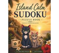 Island Calm Sudoku Puzzle Book: 56 Large Print Puzzles for Relaxation | Hawaiian-Inspired Sudoku from Easy to Hard (Marbles & Jax Island Calm)