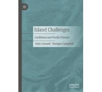 Island Challenges : Caribbean and Pacific Futures