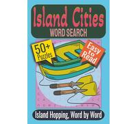 Island Cities Word Search Puzzle Book: Puzzles Featuring Island Cities, Coastal Towns, Global Destinations