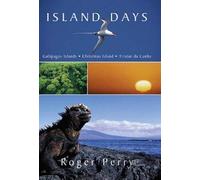 Island Days: Galapagos Island, Christmas Island, Tristan da Cunha