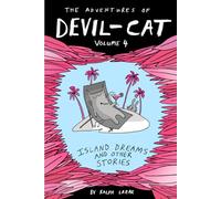 Island Dreams and Other Stories: The Adventures of Devil-Cat Volume 4 (More Total Mayhem)