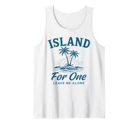 Island for One Leave Me Alone Vacation Mood Tank Top