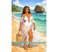 Island Girl Adventures Travel Journal: Barbados Edition