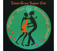 Island Gruve Supper Club - Mighty Fine Everlasting Music [Us Import]