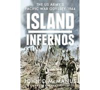 Island Infernos: The US Army's Pacific War Odyssey, 1944