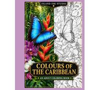 Island Ink Studio: Colours of the Caribbean Volume 5
