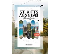 Island Light ST. KITTS & NEVIS 2026: The Joyful, Up-to-Date Guide to Beaches, Culture, Food, and Dream-Worthy Stays: 4 (Book)
