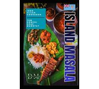 Island Masala: A Indo-Fijian Cook Book