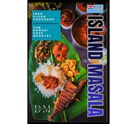 Island Masala: A Indo-Fijian Cook Book