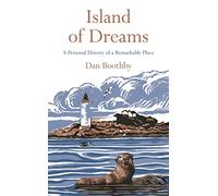 Island of Dreams: A Personal History of a Remarkable Place
