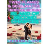 Island of Second Chances: A Twin Flames and Soulmates: Tropical Edition Novel Vol. 1