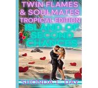Island of Second Chances: A Twin Flames and Soulmates: Tropical Edition Novel Vol. 1