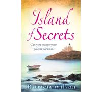 Island of Secrets : The perfect holiday read of love, loss and family