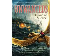 Island of Silence: Volume 2 (Unwanteds, The)