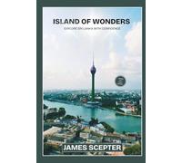 Island of Wonders: Explore Sri Lanka with Confidence