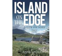 Island on the Edge: A Life on Soay