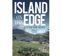 Island on the Edge : A Life on Soay