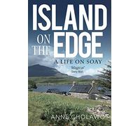 Island on the Edge: A Life on Soay