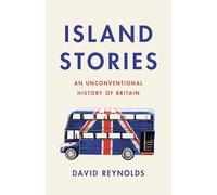 Island Stories: An Unconventional History of Britain
