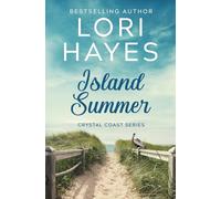 Island Summer: A refreshing, heartwarming Crystal Coast Beach Read (Crystal Coast Series)