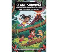 Island Survival: Book of Parkour Style Playground Games For All Age Groups And Abilities (Island Survival Vol 1)