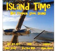 Island Time - Hot Tropical Steel Drums (US Import)