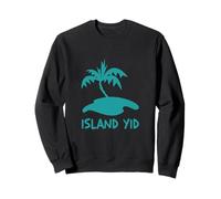 Island Yid Shaloha Jewish Islands Jews Kosher Travel Shalom Sweatshirt