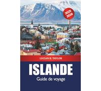 Islande Guide de voyage 2025-2026: Explorez la destination incontournable de Reykjavik, les choses à faire, les randonnées sur glacier, les conseils d'initiés, l'aventure et les aurores boréales